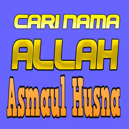 Play CARI NAMA ALLAH ASMAUL HUSNA APK Play CARI NAMA ALLAH ASMAUL HUSNA APK