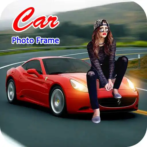 Free play online Car Photo Frame APK