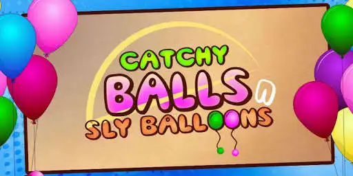 Play Catchy Balls n Balloons Saga : Free