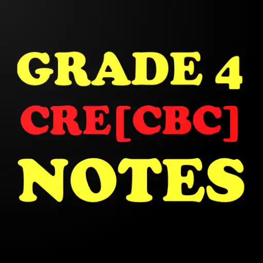 Play Cbc Cre Grade 4 Notes APK