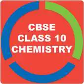 Free play online CBSE CHEMISTRY FOR CLASS 10 APK Free play online CBSE CHEMISTRY FOR CLASS 10 APK