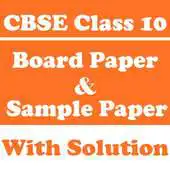Free play online CBSE Class 10 Board Paper and Sample Paper APK