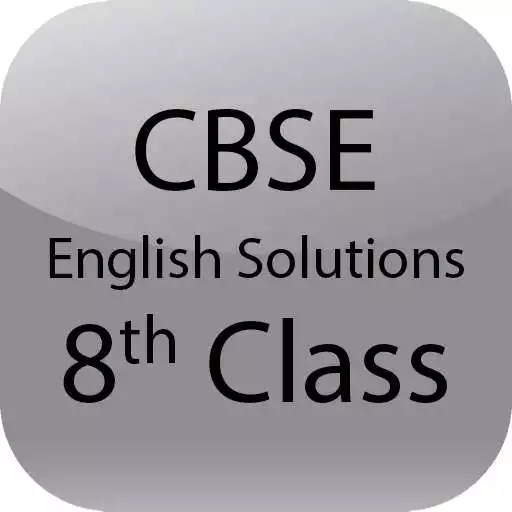 Free play online CBSE English Solutions Class 8 APK Free play online CBSE English Solutions Class 8 APK