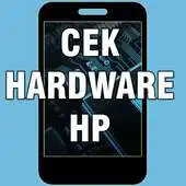 Free play online Cek Hardware HP APK Free play online Cek Hardware HP APK