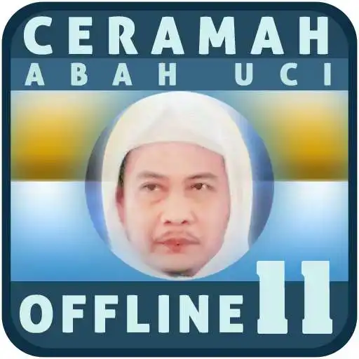 Play Ceramah Abah Uci Offline 11 APK