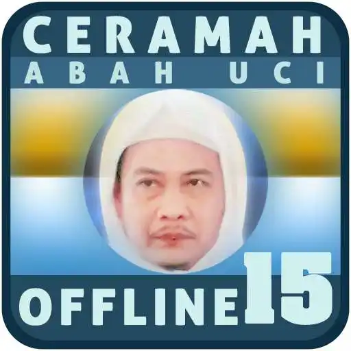 Play Ceramah Abah Uci Offline 15 APK