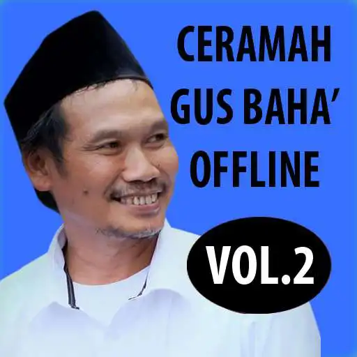 Play Ceramah Gus Baha Vol. 2 APK Play Ceramah Gus Baha Vol. 2 APK