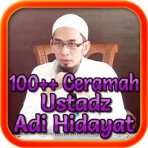 Play Ceramah Ustadz Adi Hidayat APK