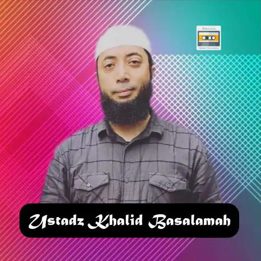Play Ceramah Ustadz Khalid Basalama APK