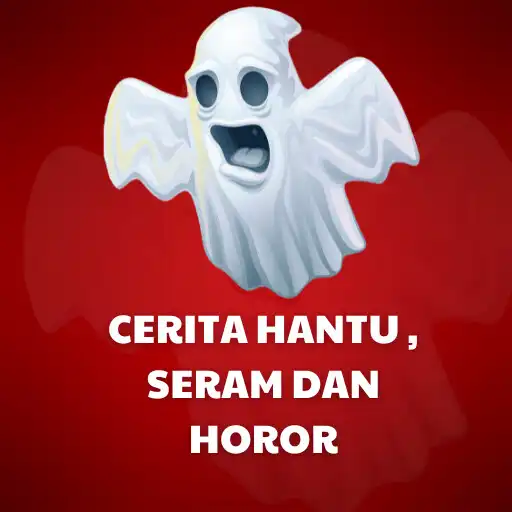 Play Cerita Hantu, Seram dan Horor APK Play Cerita Hantu, Seram dan Horor APK