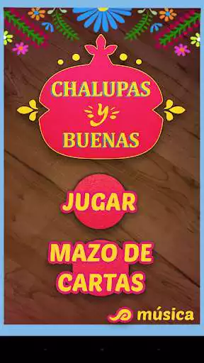 Play Chalupas y Buenas !