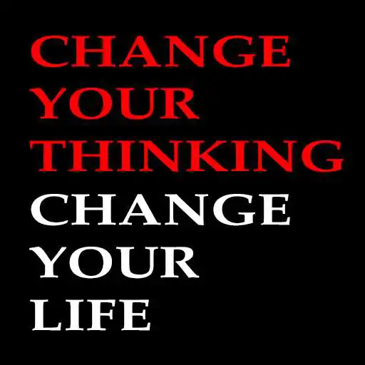 Play Change Your Thinking for Your Life - Night Mode APK Play Change Your Thinking for Your Life - Night Mode APK