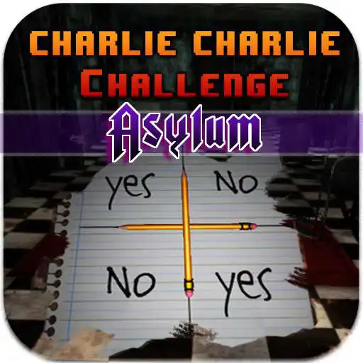 Play Charlie Charlie Challenge (Asylum) APK