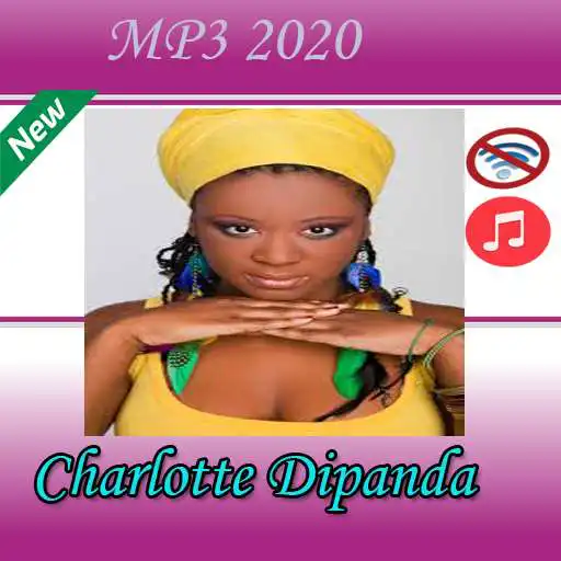 Play Charlotte Dipanda PM3 2020 APK