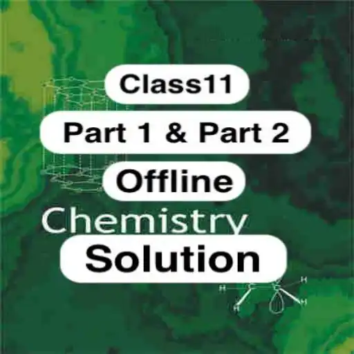 Play Chemistry Class 11 Ncert Solut APK