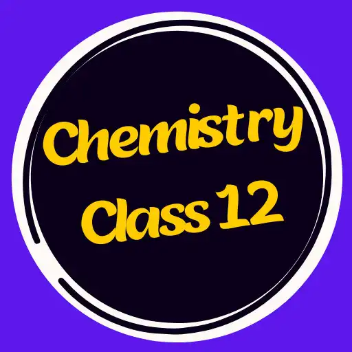 Play Chemistry Class 12 Notes Hindi APK Play Chemistry Class 12 Notes Hindi APK