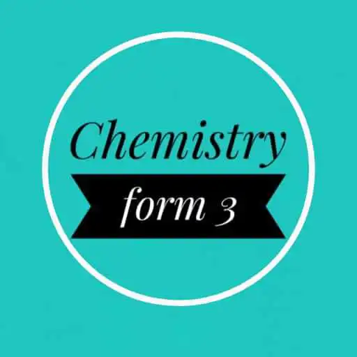 Play Chemistry: form three notes APK