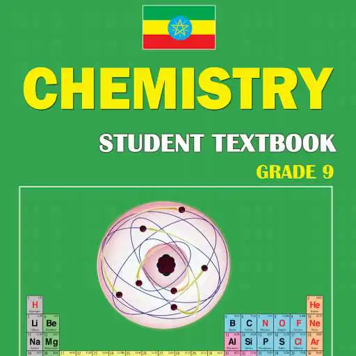 Play Chemistry Grade 9 Textbook for Ethiopia APK Play Chemistry Grade 9 Textbook for Ethiopia APK