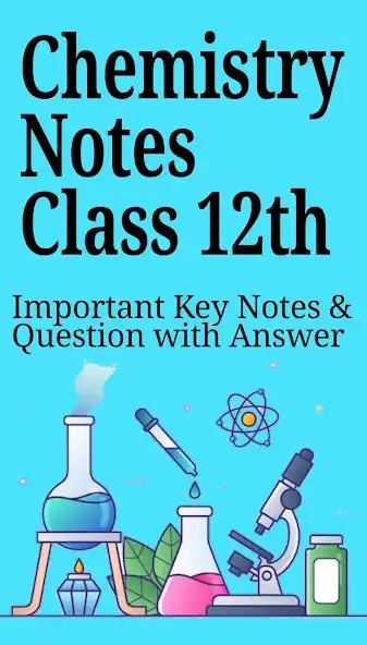 Play Chemistry Notes Class 12th and enjoy Chemistry Notes Class 12th with UptoPlay Play Chemistry Notes Class 12th and enjoy Chemistry Notes Class 12th with UptoPlay