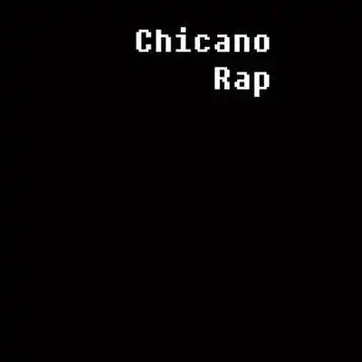 Play Chicano Rap artist music