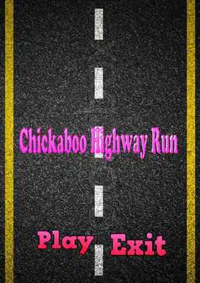 Play Chickaboo Highway Run