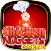 Free play online Chicken Nuggets Cooking Games APK Free play online Chicken Nuggets Cooking Games APK