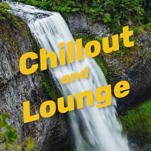 Play Chillout and Lounge Music 2022 APK
