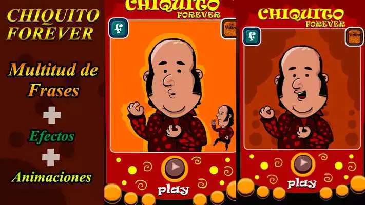 Play Chiquito Forever