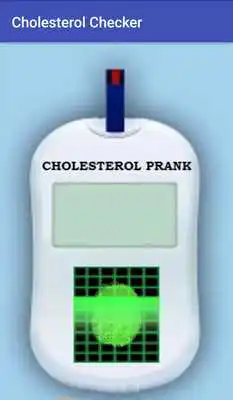 Play Cholesterol Checker Prank