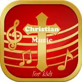 Free play online Christian Songs for Kids APK Free play online Christian Songs for Kids APK