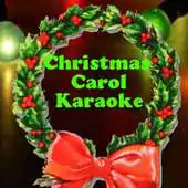 Free play online Christmas Carol Karaoke APK Free play online Christmas Carol Karaoke APK