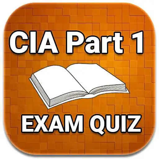 Play CIA Part 1 EXAM Questions Quiz APK Play CIA Part 1 EXAM Questions Quiz APK