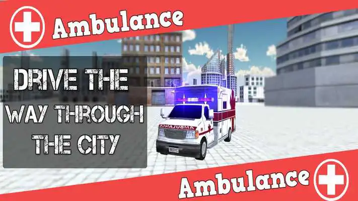 Play City Ambulance Rescue Driver