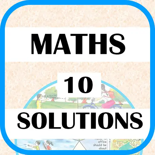 Play class 10 maths solution ncert APK Play class 10 maths solution ncert APK