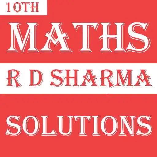 Play Class 10 Maths Solutions - RD Sharma APK Play Class 10 Maths Solutions - RD Sharma APK