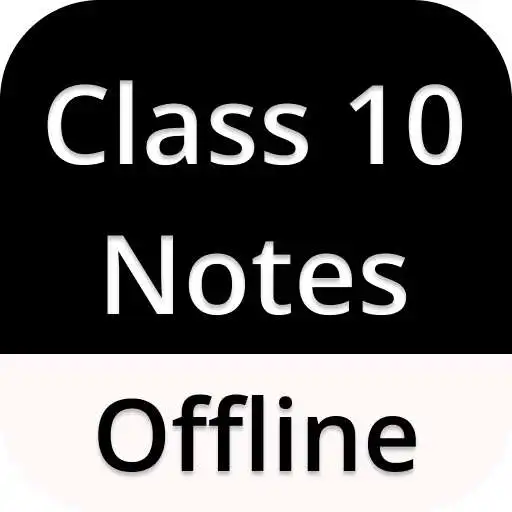 Play Class 10 Notes Offline APK