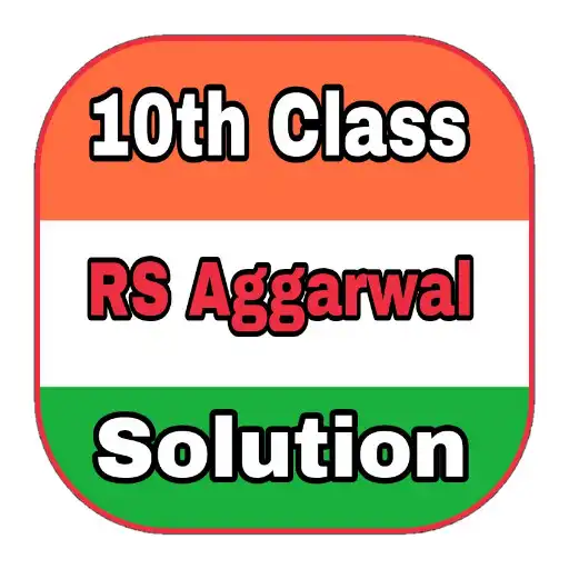 Play Class 10 RS Aggarwal Solutions APK Play Class 10 RS Aggarwal Solutions APK