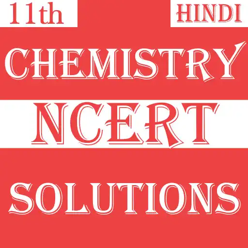 Play Class 11 Chemistry NCERT Solution Hindi APK