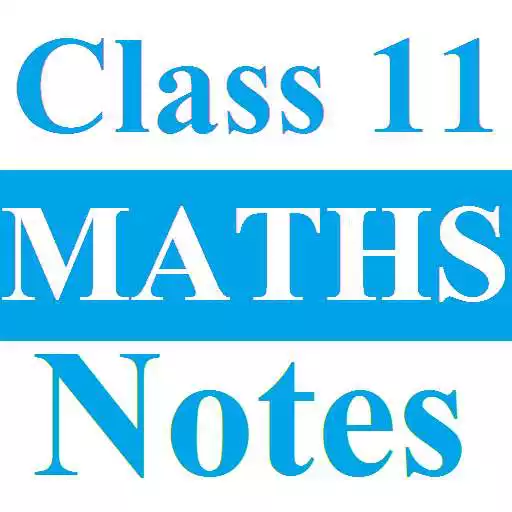 Play Class 11 Maths Notes APK Play Class 11 Maths Notes APK