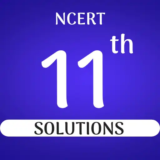 Play CLASS 11 NCERT CBSE SOLUTION APK