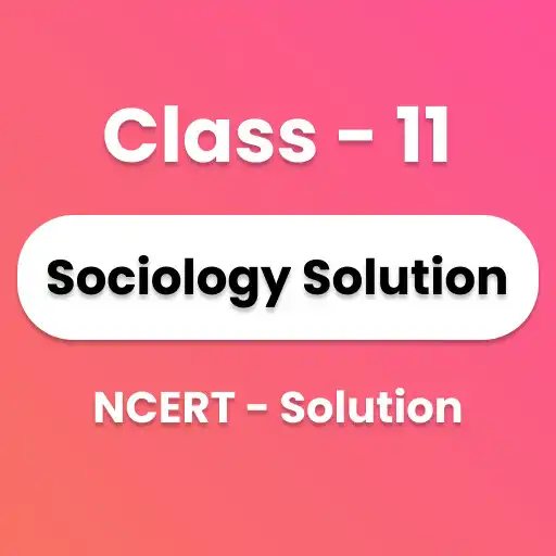 Play Class 11 Sociology English APK
