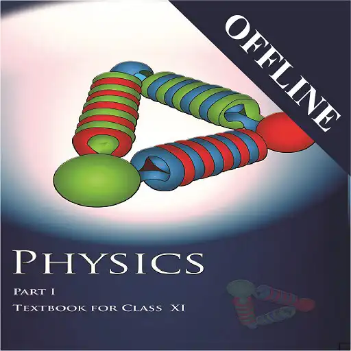 Play Class 11th Physics NCERT  - (OFFLINE - 2021) APK