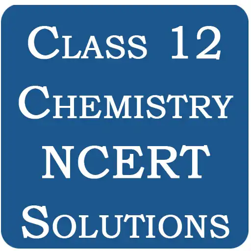 Play Class 12 Chemistry NCERT Solutions APK