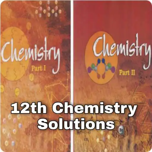 Play Class 12 Chemistry NCERT Solutions in Hindi APK Play Class 12 Chemistry NCERT Solutions in Hindi APK