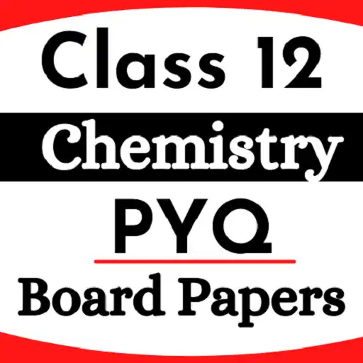 Play Class 12 Chemistry Paper APK
