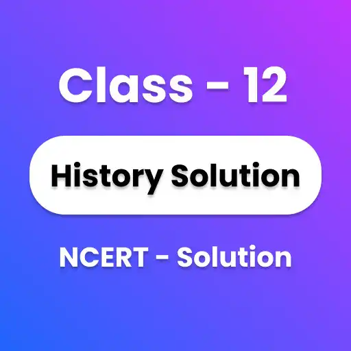 Play Class 12 History Solutions APK