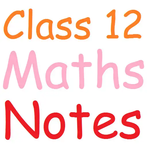 Play Class 12 Maths Notes APK Play Class 12 Maths Notes APK