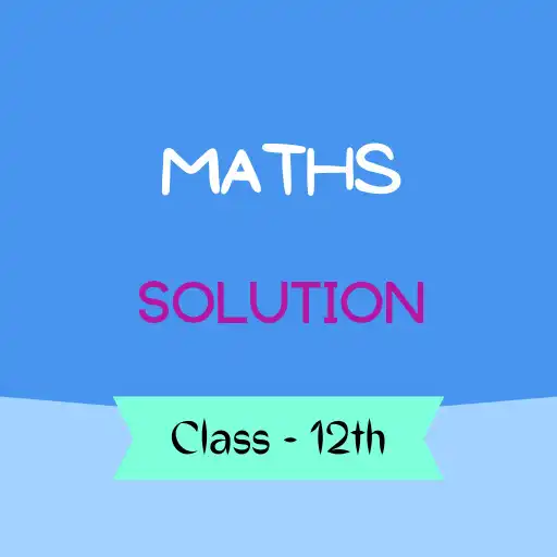 Play Class 12 Maths Solutions APK