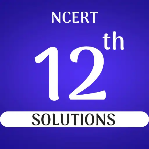 Play CLASS 12 NCERT CBSE SOLUTION APK