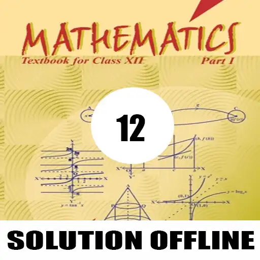 Play Class 12 NCERT Maths Solutions APK Play Class 12 NCERT Maths Solutions APK